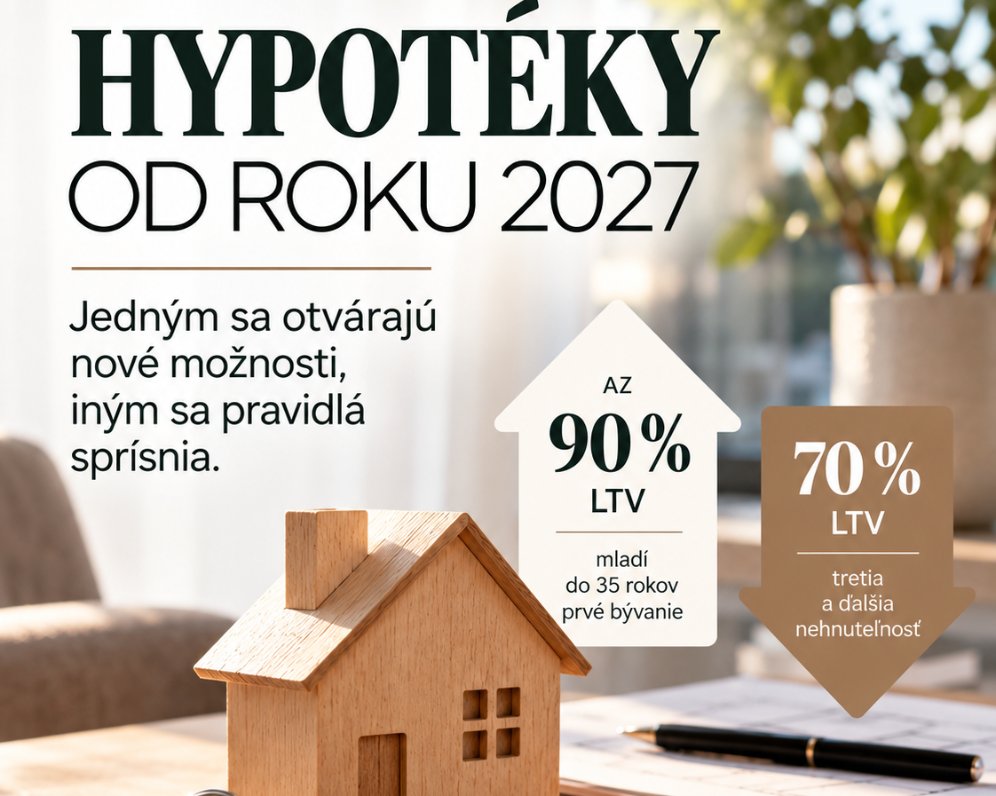 Hypotéky od roku 2027: Mladí môžu získať vyššie financovanie, pri ďalších nehnuteľnostiach sa pravidlá sprísnia